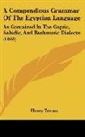 Henry Tattam - A Compendious Grammar of the Egyptian La