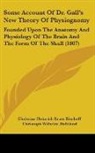 Christian Bischoff, Christian Heinrich Ernst Bischoff, Christoph Wilhelm Hufeland - Some Account of Dr. Gall's New Theory of