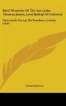 Edward James - Brief Memoirs of the Late John Thomas Ja