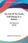 Richard Chen Trench, Richard Chenevix Trench - The Salt of the Earth; God Sitting As a