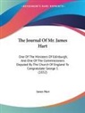 James Hart - The Journal of Mr. James Hart: One of Th