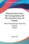 Harry Grey - Selected Letters From the Correspondence