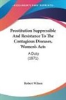 Robert Wilson - Prostitution Suppressible and Resistance
