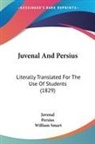 Juvenal, Persius - Juvenal and Persius: Literally Translate