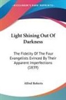 Alfred Roberts - Light Shining Out of Darkness: The Fidel