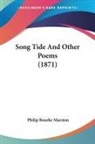 Philip Bour Marston, Philip Bourke Marston - Song Tide and Other Poems (1871)