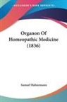 Samuel Hahnemann - Organon of Homeopathic Medicine (1836)