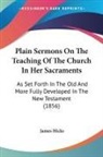 James Hicks - Plain Sermons on the Teaching of the Chu