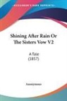 Anonymous - Shining After Rain Or the Sisters Vow V2