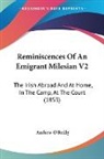 Andrew O¿Reilly, Andrew Oreilly, Andrew O'Reilly - Reminiscences of an Emigrant Milesian V2