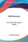 John Hollingshead - Odd Journeys: In and Out of London (1860