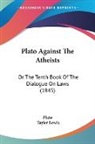 Tayler Lewis, Plato - Plato Against the Atheists: Or the Tenth
