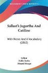 Sallust, Noble Butler, Minard Sturgis - Sallust's Jugurtha and Catiline: With No