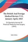 John Forbes, John Forbes - The British and Foreign Medical Review V