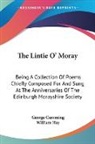 George Cumming, William Hay - The Lintie O' Moray: Being a Collection