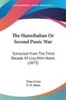 Titus Livius - The Hannibalian Or Second Punic War: Ext