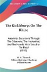 William Howett, William Makepeace Thackeray, M. A. Titmarsh - The Kickleburys on the Rhine: Autumnal E