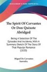 Miguel De Saavedra, Miguel De Cervantes Saavedra - The Spirit of Cervantes Or Don Quixote a