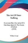 William Scrope - The Art of Deer-Stalking: Illustrated By