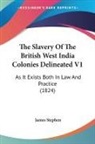 James Stephen - The Slavery of the British West India Co