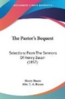 Henry Bacon, E. A. Bacon - The Pastor's Bequest: Selections From Th