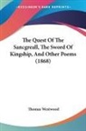 Thomas Westwood - The Quest of the Sancgreall, the Sword O