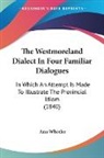 Ann Wheeler - The Westmoreland Dialect in Four Familia