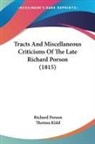 Richard Porson, Thomas Kidd - Tracts and Miscellaneous Criticisms of T