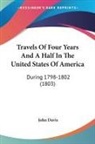 John Davis - Travels of Four Years and a Half in the