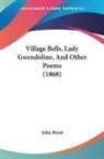John Brent - Village Bells, Lady Gwendoline, and Othe