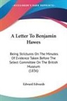 Edward Edwards - A Letter to Benjamin Hawes: Being Strict