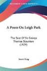 James King - A Poem on Leigh Park: The Seat of Sir Ge