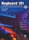Alfred Publishing Staff (COR), Morty Manus, Thomas Palmer, Willard A. Palmer - Keyboard 101