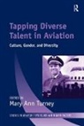 Mary Ann Turney, Mary Ann Chidester Turney, Mr. Thomas R. Chidester, Mary Ann Turney, Turney Mary Ann - Tapping Diverse Talent in Aviation