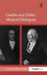 Dr Lorraine Byrne Bodley, Lorraine Byrne Bodley, LorraineByrne Bodley, Lorraine Byrne Bodley - Goethe and Zelter: Musical Dialogues