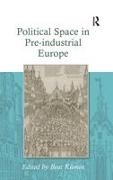 Beat Kumin, Professor Beat Kumin, Beat Kümin, Beat Kumin, James C. Scott - Political Space in Pre-Industrial Europe