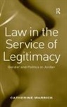 Catherine Warrick, Warrick Catherine - Law in the Service of Legitimacy
