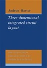 A. C. Harter, A. C. (University of Cambridge) Harter, A.c. Harter, Andrew Harter, Harter A. C. - Three-Dimensional Integrated Circuit Layout