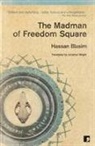 Hassan Blasim - The Madman of Freedom Square
