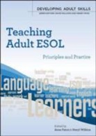 Anne Paton, Anne Wilkins Paton, Meryl Wilkins - Teaching Adult Esol: Principles and Practice