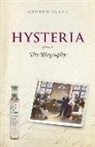 Andrew Scull, Andrew T. Scull - Hysteria: The Biography