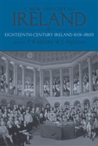 T. W. Moody, MOODY T W VAUGHAN W E, T. W. Moody, W. E. Vaughan - A New History of Ireland - 4: New History of Ireland