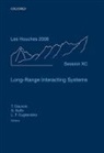 Leticia F. Cugliandolo, Thierry Dauxois, Thierry (Ecole Normale Superieure De Lyon Dauxois, Thierry Ruffo Dauxois, Stefano Ruffo, Leticia F Cugliandolo... - Long-Range Interacting Systems