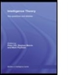 Peter Gill, Peter Gill, Stephen Marrin, Mark Phythian - Intelligence Theory