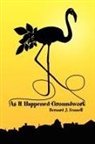 Bernard J. Fennell, Mr. Bernard Fennell - As It Happened-Groundwork