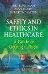 Alan Merry, Merry Alan, Bill Runciman, Bill Merry Runciman, Runciman Bill, Merrilyn Walton... - Safety and Ethics in Healthcare