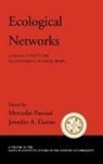 Mercedes Pascual, Mercedes (EDT)/ Dunne Pascual, Jennifer A Dunne, Jennifer A. Dunne, Mercedes Pascual - Ecological Networks