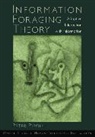 Peter Pirolli, Peter L. T. Pirolli, Peter L.t. Pirolli - Information Foraging Theory