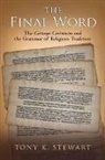 Tony K Stewart, Tony K (Professor of South Asian Religions and Literatures Stewart, Tony K. Stewart - The Final Word the Caitanya Caritamrita and the Grammar of Religious