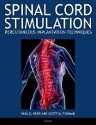 Scott Fishman, Scott M. Fishman, Fishman Scott, Paul Kreis, Paul G. Kreis, Kreis Paul... - Spinal Cord Stimulation Implantation